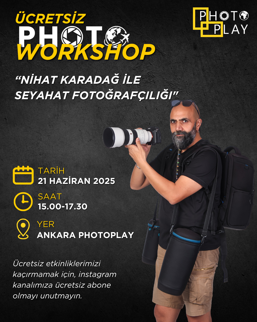 NİHAT KARADAĞ ile SEYAHAT FOTOĞRAFÇILIĞI WORKSHOPU (21 Haziran 2025)
